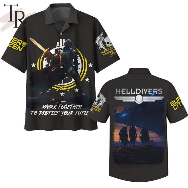 Helldivers Work Together To Protect Your Future Hawaiian Shirt