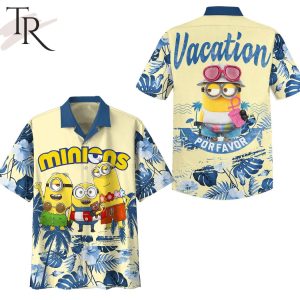 Minions Vacation Por Favor Hawaiian Shirt